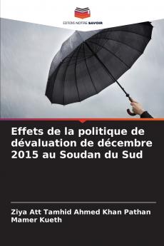 Effets de la politique de dévaluation de décembre 2015 au Soudan du Sud