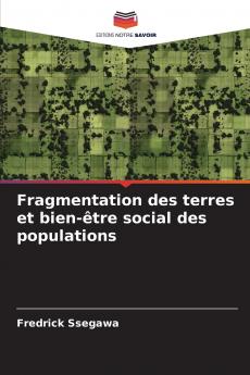 Fragmentation des terres et bien-être social des populations