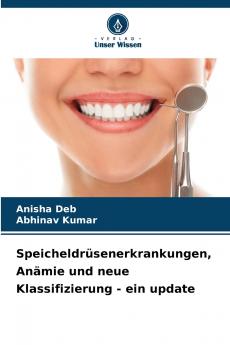 Speicheldrüsenerkrankungen Anämie und neue Klassifizierung - ein update