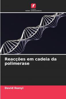 Reacções em cadeia da polimerase