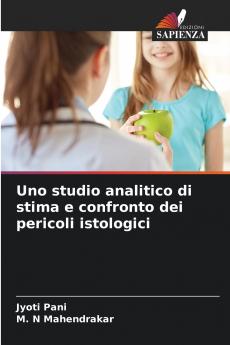 Uno studio analitico di stima e confronto dei pericoli istologici