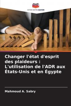Changer l'état d'esprit des plaideurs