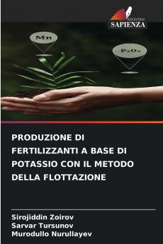 PRODUZIONE DI FERTILIZZANTI A BASE DI POTASSIO CON IL METODO DELLA FLOTTAZIONE