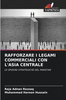 RAFFORZARE I LEGAMI COMMERCIALI CON L'ASIA CENTRALE