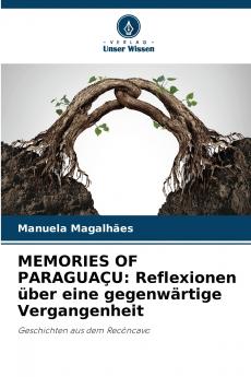 MEMORIES OF PARAGUAÇU