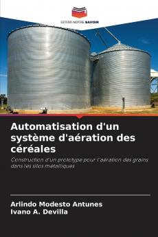 Automatisation d'un système d'aération des céréales