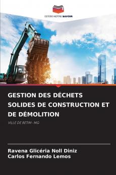 GESTION DES DÉCHETS SOLIDES DE CONSTRUCTION ET DE DÉMOLITION