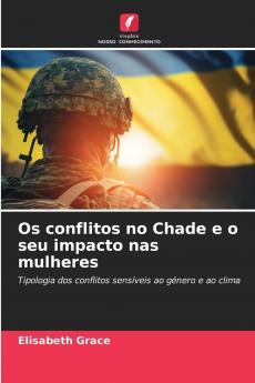 Os conflitos no Chade e o seu impacto nas mulheres