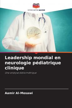 Leadership mondial en neurologie pédiatrique clinique