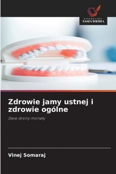 Zdrowie jamy ustnej i zdrowie ogólne