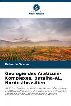 Geologie des Araticum-Komplexes Batalha-AL Nordostbrasilien