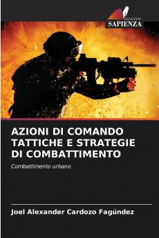AZIONI DI COMANDO TATTICHE E STRATEGIE DI COMBATTIMENTO