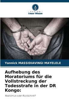 Aufhebung des Moratoriums für die Vollstreckung der Todesstrafe in der DR Kongo