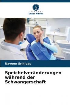 Speichelveränderungen während der Schwangerschaft