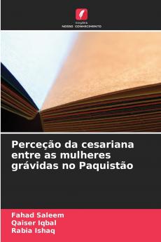 Perceção da cesariana entre as mulheres grávidas no Paquistão