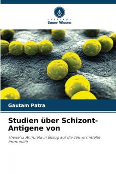 Studien über Schizont-Antigene von
