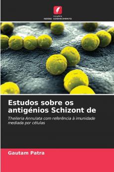 Estudos sobre os antigénios Schizont de