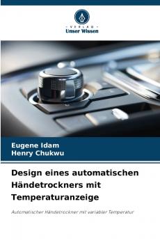 Design eines automatischen Händetrockners mit Temperaturanzeige