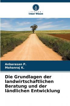 Die Grundlagen der landwirtschaftlichen Beratung und der ländlichen Entwicklung