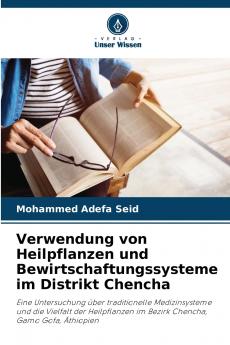 Verwendung von Heilpflanzen und Bewirtschaftungssysteme im Distrikt Chencha