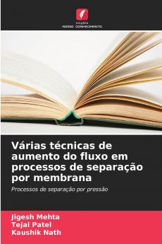 Várias técnicas de aumento do fluxo em processos de separação por membrana