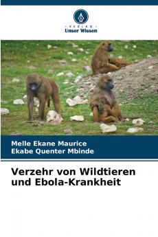 Verzehr von Wildtieren und Ebola-Krankheit