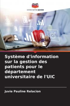 Système d'information sur la gestion des patients pour le département universitaire de l'UIC