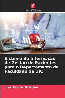 Sistema de Informação de Gestão de Pacientes para o Departamento da Faculdade da UIC