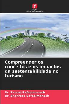 Compreender os conceitos e os impactos da sustentabilidade no turismo