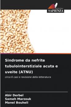 Sindrome da nefrite tubulointerstiziale acuta e uveite (ATNU)