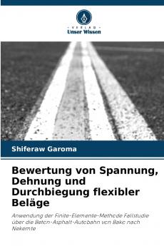 Bewertung von Spannung Dehnung und Durchbiegung flexibler Beläge