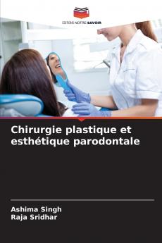 Chirurgie plastique et esthétique parodontale