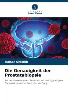Die Genauigkeit der Prostatabiopsie