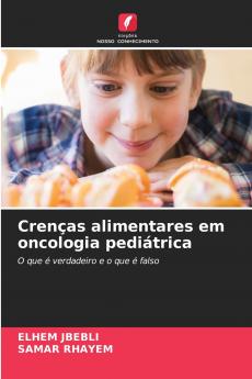 Crenças alimentares em oncologia pediátrica