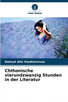 Chthonische vierundzwanzig Stunden in der Literatur