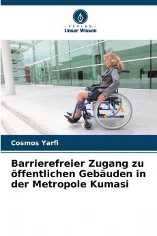 Barrierefreier Zugang zu öffentlichen Gebäuden in der Metropole Kumasi