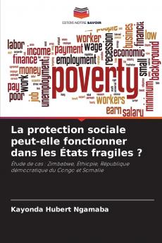 La protection sociale peut-elle fonctionner dans les États fragiles ?
