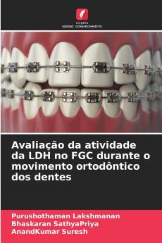 Avaliação da atividade da LDH no FGC durante o movimento ortodôntico dos dentes