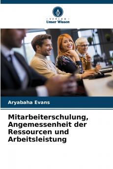 Mitarbeiterschulung Angemessenheit der Ressourcen und Arbeitsleistung