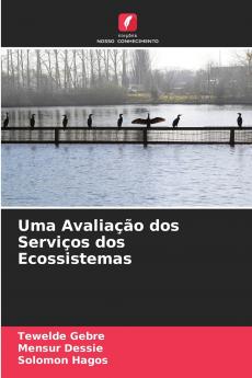 Uma Avaliação dos Serviços dos Ecossistemas