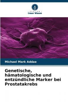 Genetische hämatologische und entzündliche Marker bei Prostatakrebs