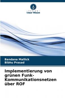 Implementierung von grünen Funk-Kommunikationsnetzen über ROF