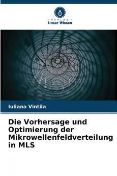 Die Vorhersage und Optimierung der Mikrowellenfeldverteilung in MLS