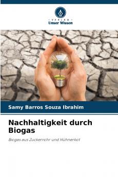 Nachhaltigkeit durch Biogas