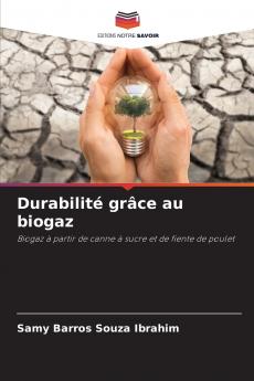 Durabilité grâce au biogaz