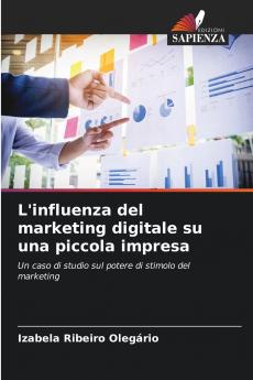 L'influenza del marketing digitale su una piccola impresa