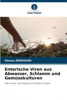 Enterische Viren aus Abwasser Schlamm und Gemüsekulturen