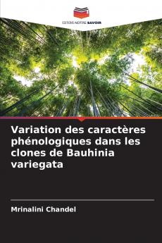Variation des caractères phénologiques dans les clones de Bauhinia variegata