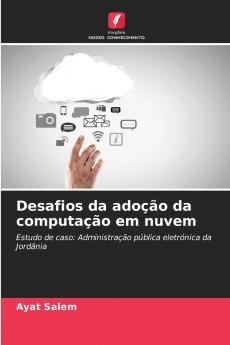 Desafios da adoção da computação em nuvem