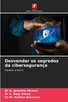 Desvendar os segredos da cibersegurança